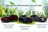 Không còn chơi hệ bình dân, Mazda đưa 3 mẫu xe tiền tỷ ra mắt khách Việt ngay tối nay, có xe chỉ tiêu thụ 2,37 lít xăng/100 km