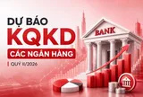 Dự báo KQKD 13 ngân hàng quý II/2026: VPBank dẫn đầu với mức tăng 67%, xuất hiện 2 bank 'đi lùi'