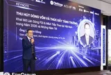 FiinGroup : Nút thắt tăng trưởng của Việt Nam không phải thiếu cơ hội, mà là khoảng trống vốn 32 tỷ USD