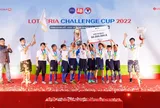 FC Bóng đá Học Đường TP HCM lên ngôi vô địch Lotteria Challenge Cup 2022