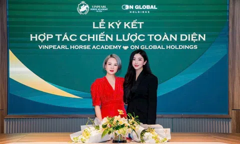 Học viện cưỡi ngựa Vinpearl Vũ Yên ký kết hợp tác với On Global Holdings