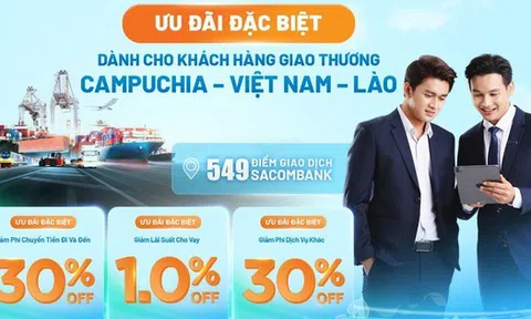 Sacombank Cambodia - cầu nối thúc đẩy tăng trưởng giao thương trong khu vực Đông Dương