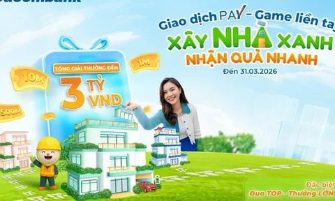 Cùng Sacombank Pay "Xây nhà xanh - Nhận quà nhanh" với tổng giá trị lên đến 3 tỷ đồng