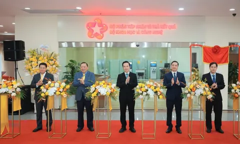 Bộ KH&CN khai trương Bộ phận Một cửa tập trung, hiện đại