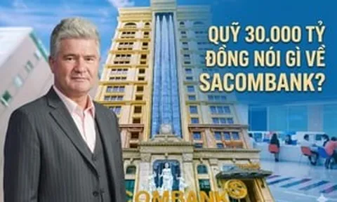 Người đứng đầu quỹ 30.000 tỷ đồng từ Phần Lan gọi Sacombank là ‘ẩn số’ sau khi ông Thụy điều hành