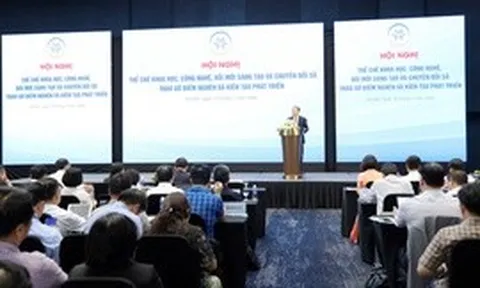 KH&CN, đổi mới sáng tạo và chuyển đổi số: Thể chế đã bao phủ, trọng tâm là thực thi chính sách