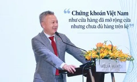 Lãnh đạo SSI: Chứng khoán Việt Nam như "cửa hàng đã mở rộng cửa nhưng chưa đủ hàng trên kệ"