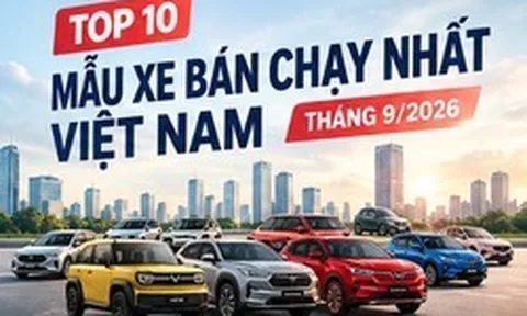 Top 10 xe bán chạy nhất tại Việt Nam T9/2026: Một cái tên gây bất ngờ lớn