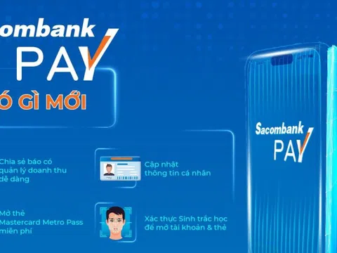 Sacombank Pay phiên bản mới với nhiều tính năng nổi bật