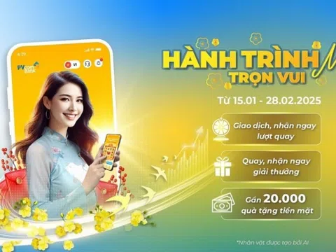 Tận hưởng ngàn ưu đãi cùng PVcomBank trong dịp Tết Nguyên đán 2025