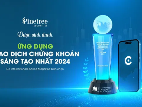 Pinetree đạt giải ‘Ứng dụng giao dịch chứng khoán sáng tạo nhất năm 2024’