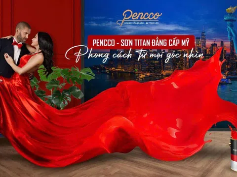 Sơn Pencco: Khi công nghệ Mỹ chạm đến vẻ đẹp thời thượng kiến trúc
