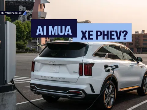 Muốn tự tin dùng xe PHEV thì cần nắm rõ ít nhất 5 điểm sau: Giá đắt không quan trọng bằng chính sách rõ ràng từ đầu