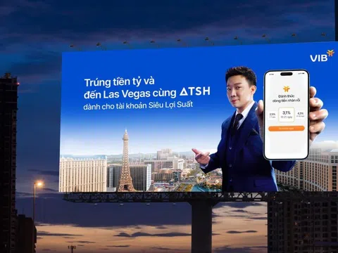 Trúng tiền tỷ và đến Las Vegas cùng Anh Trai ‘Say Hi’ với tài khoản Siêu Lợi Suất VIB