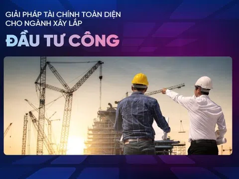 VietinBank ra mắt giải pháp tài chính toàn diện cho nhà thầu xây lắp đầu tư công