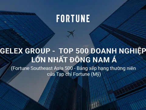 GELEX góp mặt trong Top 500 doanh nghiệp lớn nhất Đông Nam Á 2025
