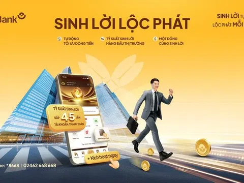 Sinh lời Lộc Phát 2.0: Tài khoản thanh toán “đẻ lãi” tới 4,5%/năm