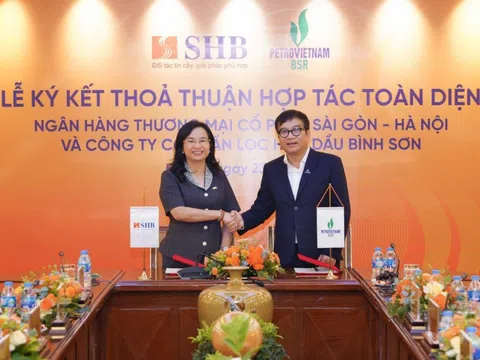 SHB 'bắt tay' chiến lược với CTCP Lọc hóa dầu Bình Sơn