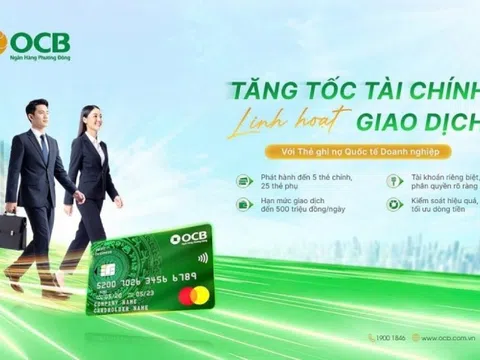 Chủ thẻ ghi nợ quốc tế doanh nghiệp nhận lợi ích kép từ OCB