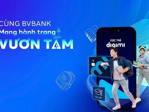 Khai giảng năm học mới: BVBank gửi nhiều ưu đãi từ các sản phẩm tài chính hỗ trợ học sinh - sinh viên