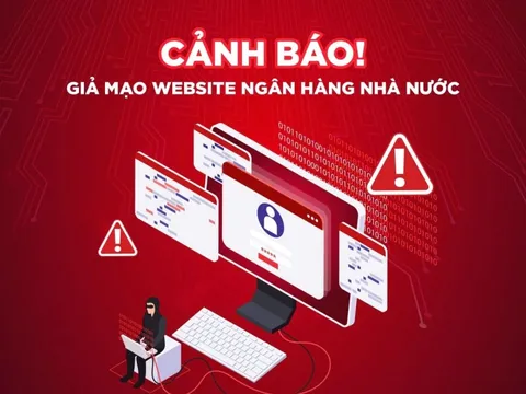 Cảnh báo trang web giả mạo Ngân hàng Nhà nước