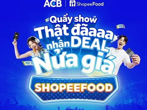 ACB đồng hành cùng ShopeeFood Mega Fest 2025: Đại tiệc “vạn năng” quy tụ dàn sao khủng, deal khủng và vibe cực cháy