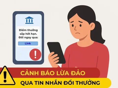Cảnh giác: Tin nhắn 'đổi điểm thưởng ngân hàng' là bẫy chiếm đoạt tài khoản