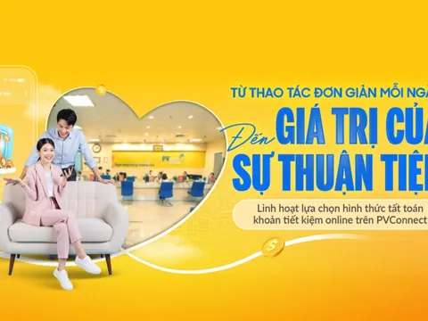 Gửi tiết kiệm online linh hoạt, chủ động quản lý tài chính trên PVConnect
