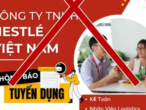 Nestlé Việt Nam bị mạo danh để tuyển dụng lừa đảo