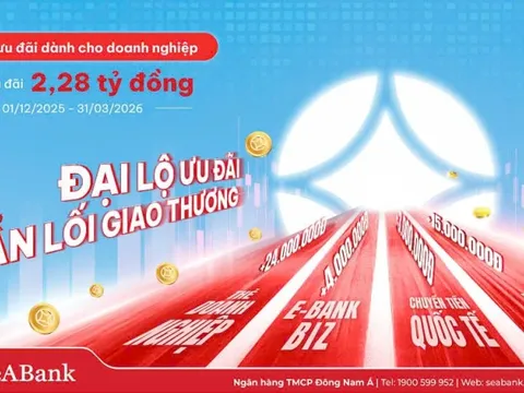 SeABank kích hoạt 'đại lộ' ưu đãi cho đa dạng dịch vụ doanh nghiệp