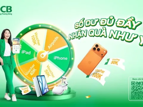 Duy trì số dư tài khoản - Trúng quà bất ngờ cùng OCB