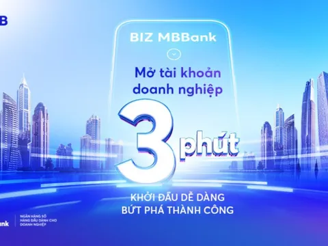 BIZ MBBank: 3 phút sở hữu tài khoản trực tuyến, doanh nghiệp không cần đến ngân hàng
