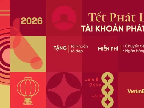 Tết phát lộc – Tài khoản phát tài với ưu đãi từ VietinBank