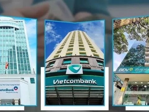 Lợi nhuận nhóm Vietcombank, VietinBank và BIDV dự kiến đạt khoảng 120.000 tỷ