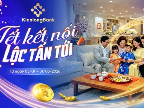 KienlongBank tung chương trình khuyến mãi 5,5 tỷ đồng: “Hái lộc” tiết kiệm đón Tết Bính Ngọ 2026