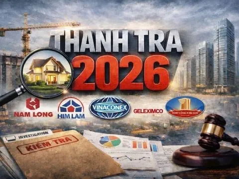Nam Long, Him Lam, ResCo và loạt “ông lớn” địa ốc có tên trong kế hoạch thanh tra 2026