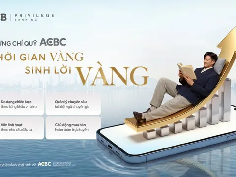 ACBC ra mắt hai sản phẩm chứng chỉ quỹ mới, mở ra hành trình “sinh lời vàng” cho nhà đầu tư