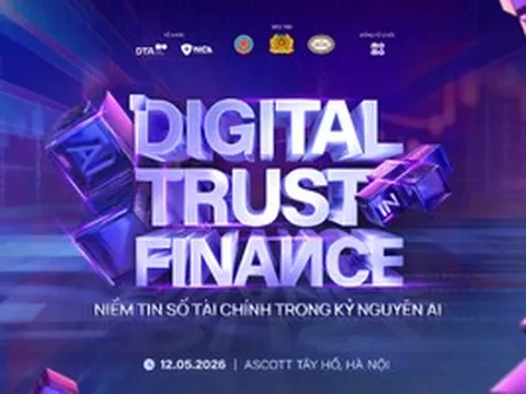 Diễn đàn 'Digital Trust in Finance 2026 sẽ diễn ra vào ngày mai