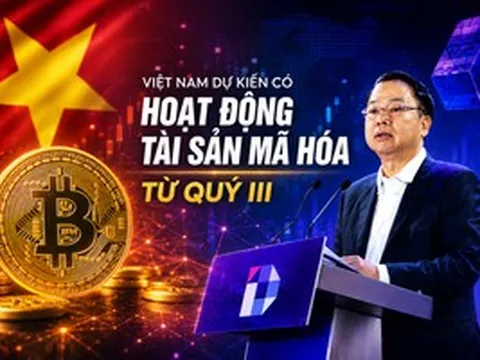 Việt Nam dự kiến có hoạt động tài sản mã hóa từ quý III, hai doanh nghiệp đầu tiên tuyên bố sẵn sàng go-live