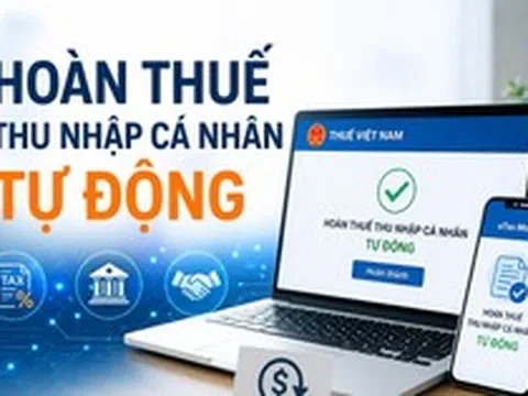 Hoàn thuế thu nhập cá nhân tự động: Số tiền hoàn tăng hơn 270%