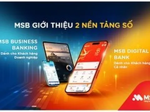 MSB khẳng định vị thế hàng đầu với bộ đôi nền tảng số mới