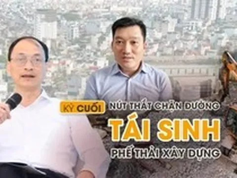 Nút thắt chặn đường tái sinh phế thải xây dựng