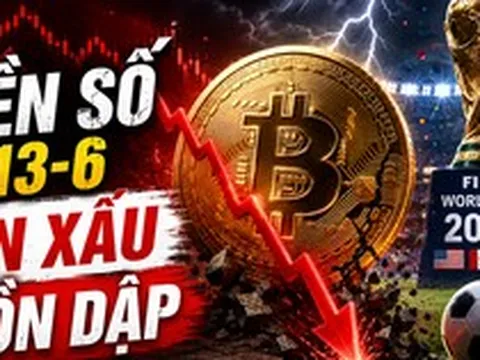 Thị trường tiền số: Tin xấu dồn dập giữa mùa World Cup 2026