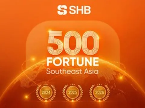 SHB được vinh danh trong TOP 10 Ngân hàng thương mại Việt Nam uy tín năm 2026 và TOP 200 doanh nghiệp lớn nhất Đông Nam Á của Fortune